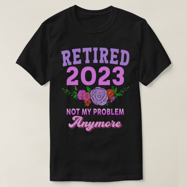 Camiseta Regalos de jubilación divertidos 2023 para las muj (Diseño del anverso)