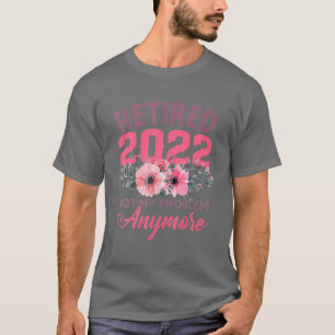 Camiseta Regalos De Jubilación Graciosos Retirados 2022 Par