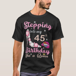 Camiseta Regalos De Mujeres De 45 Años Entran En Mi 45 Naci