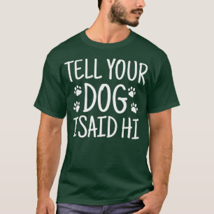Camiseta Regalos De Perros De Rescate Díganle A Tu Perro Qu