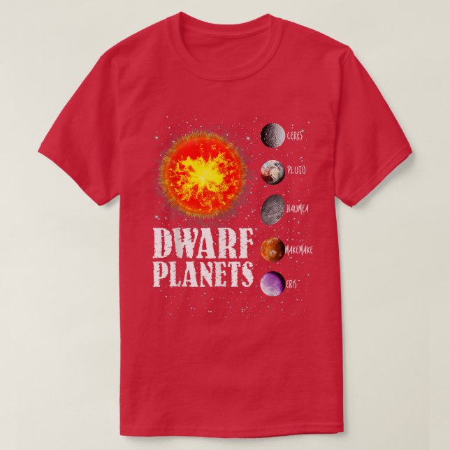 Camiseta Regalos de Planetas enanos del Sistema Solar T  (Diseño del anverso)
