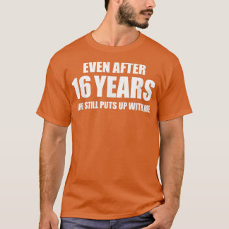 Camiseta Regalos de relaciones divertidas por 16 años para