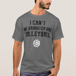 Camiseta Regalos De Voleibol De Mamá, No Puedo Que Mi Hija 