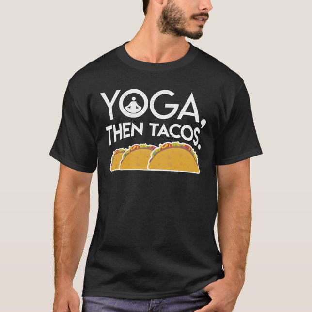 Camiseta Regalos del amante del Tacos de la yoga del Tacos (Anverso)