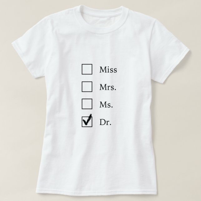Camiseta Regalos del PhD para las mujeres (Diseño del anverso)