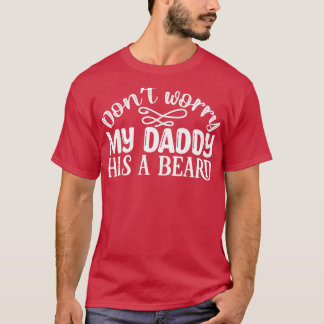 Camiseta Regalos divertidos de barba no se preocupan de que