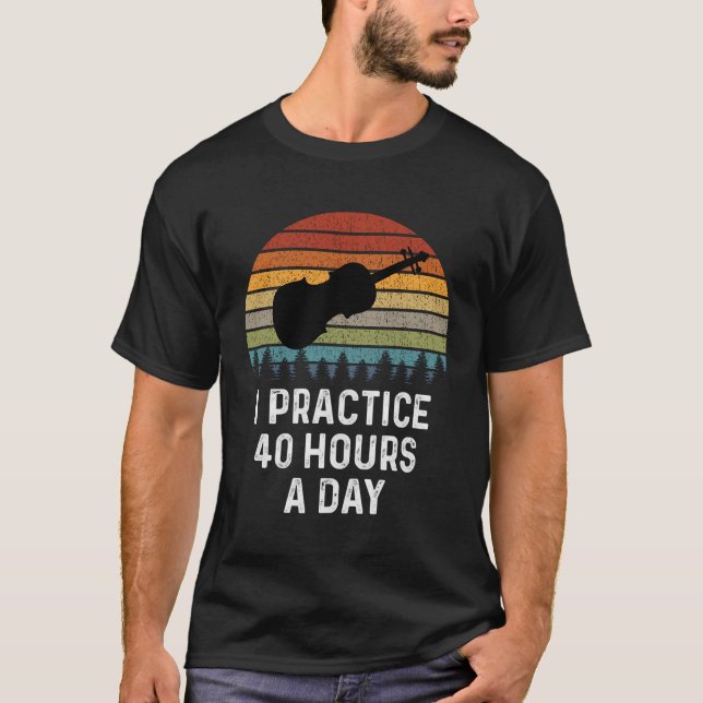 Camiseta Regalos Divertidos de Violín Practico 40 Horas al  (Anverso)