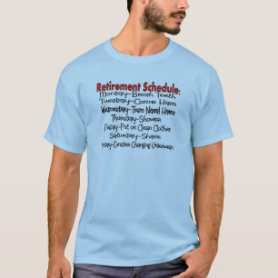 Camiseta "Regalos divertidos del horario del retiro"