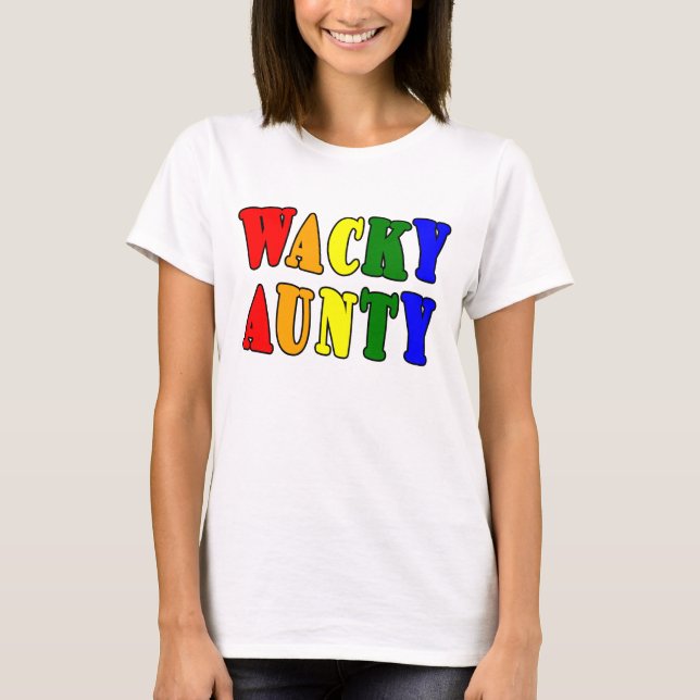 Camiseta Regalos divertidos para las Tunas : Tía Wacky (Anverso)