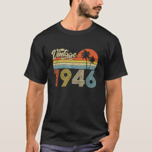 Camiseta Regalos Hechos en 1946 Diseño Clásico Vintage Para
