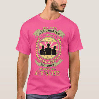 Camiseta Regalos para contables Todos los hombres son cread