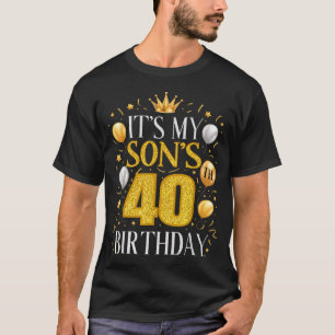 Camiseta Regalos para el 40 cumpleaños de mi hijo Cumpleaño