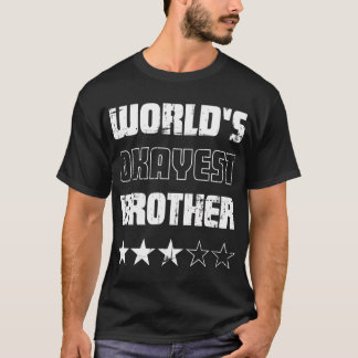 Camiseta Regalos Para Hermanos Mundos Okayest Hermanos