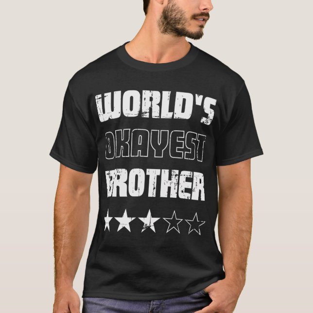 Camiseta Regalos Para Hermanos Mundos Okayest Hermanos (Anverso)