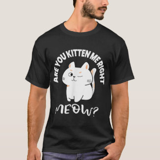 Camiseta Regalos para los amantes del gato | Estás Gatito M