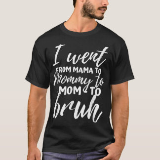 Camiseta Regalos para mamá Mamá Bruh Tee Diez