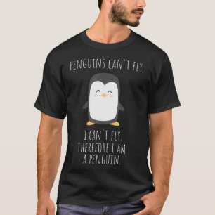 Camiseta Regalos pingüinos graciosos Por lo tanto soy un p