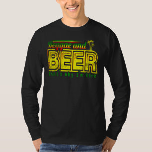 Camiseta Reggae Y Cerveza Por Eso Estoy Aquí Jamaiquino