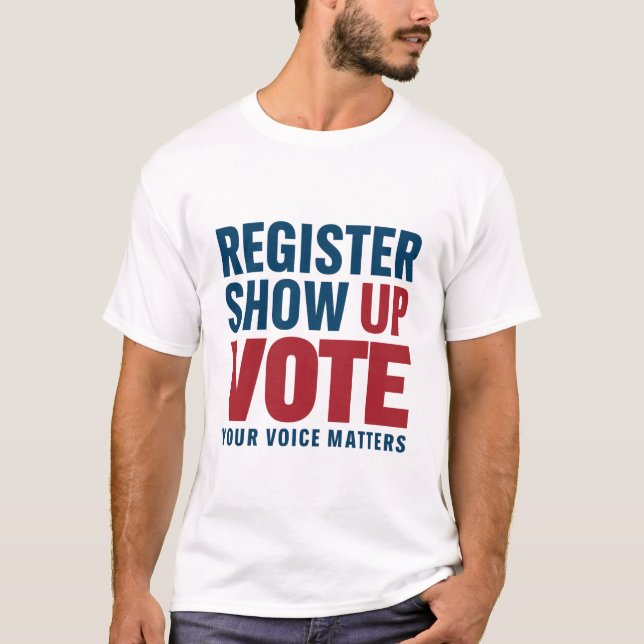 Camiseta Registrar Mostrar Vota Tu Voz Importa Elecciones (Anverso)