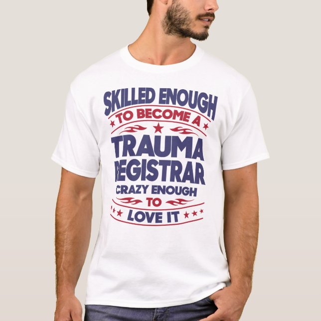 Camiseta Registro de Trauma lo suficientemente calificado (Anverso)