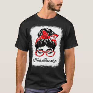 Camiseta Registros médicos blanqueados Messy Apreciación de