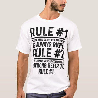 Camiseta Regla #1 El Administrador De Recursos Humanos Es M