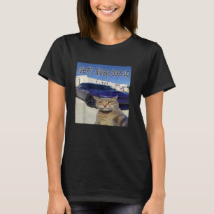 Camiseta Regla 1 Siempre Sube Jefe Gato Divertido Extrañame