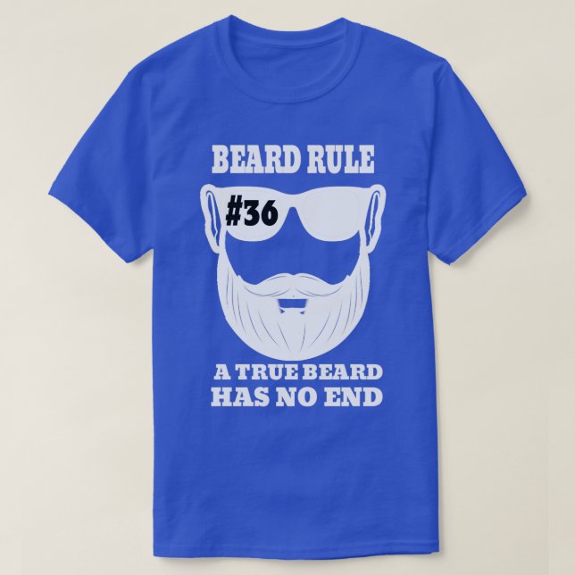 Camiseta Regla De Barba 36 Una Verdadera Barba No Tiene Fin (Diseño del anverso)