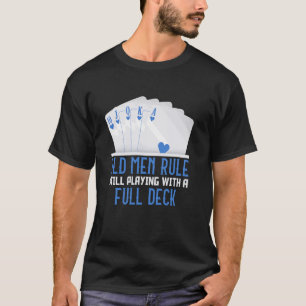 Camiseta REGLA DE HOMBRES ANTIGUOS DEL jugador DE póquer TO