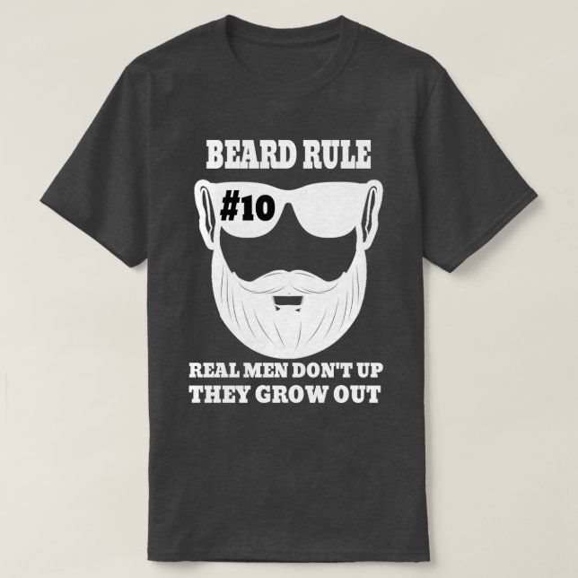 Camiseta Regla de la barba 10 hombres reales Donx27t Crecen (Diseño del anverso)