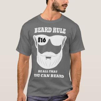 Camiseta Regla De La Barba 16 Sea Todo Lo Que Puedas Barrar