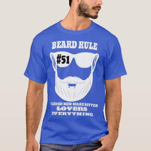 Camiseta Regla de la barba 51 Hombres con barba hacen mejor