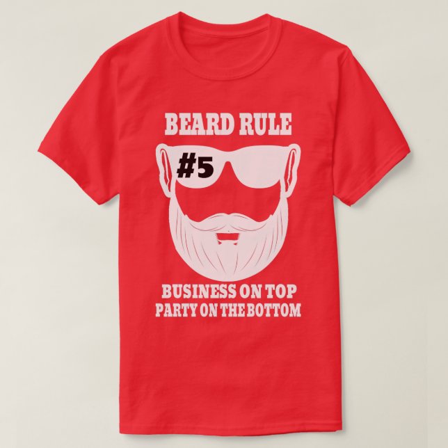 Camiseta Regla De La Barba 5 Negocios Sobre El Fiesta Super (Diseño del anverso)