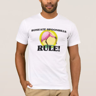 Camiseta ¡Regla de los SPOONBILLS ROSADOS!