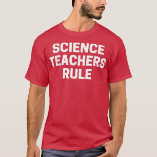Camiseta Regla de profesores de ciencias