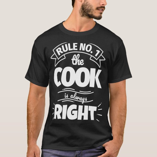 Camiseta Regla no 1 El COOK siempre tiene razón (Anverso)