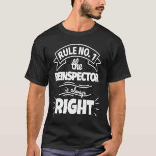 Camiseta Regla no 1 El REINSPECTOR siempre tiene razón
