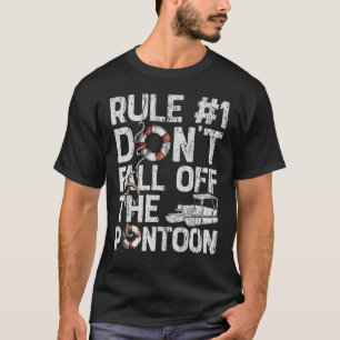 Camiseta Regla número 1 No caigan del fondo del bote Pontoo