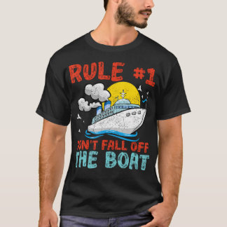 Camiseta Regla Número 1 No Te Caigas Del Barco De Crucero