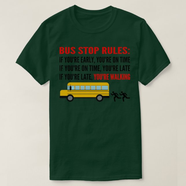 Camiseta Reglas de parada de autobús de los conductores de  (Diseño del anverso)