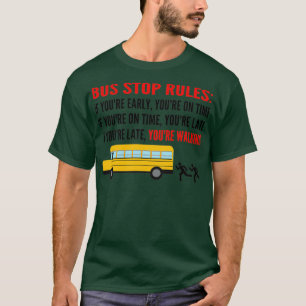 Camiseta Reglas de parada de autobús de los conductores de