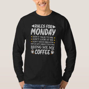 Camiseta Reglas Para El Lunes Tráigame Mi Bebida Cafetería