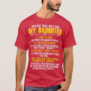 Camiseta Reglas para salir con mi hija. Hermosa diversión d