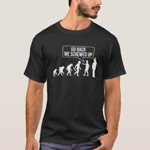 Camiseta Regresa Nosotros Nos Equivocamos Divertido Anti Tr