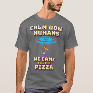 Camiseta Regresen humanos Vimos por la pizza