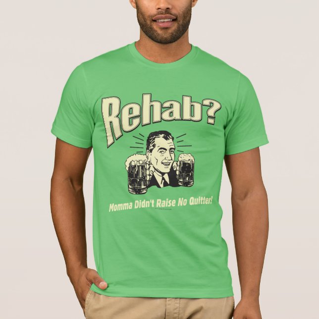 Camiseta Rehab: Mamá no surgió (Anverso)