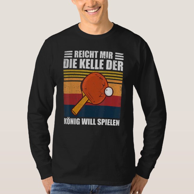 Camiseta Reicht Mir Die Kelle Der König Jugará A La Mesa Di (Anverso)