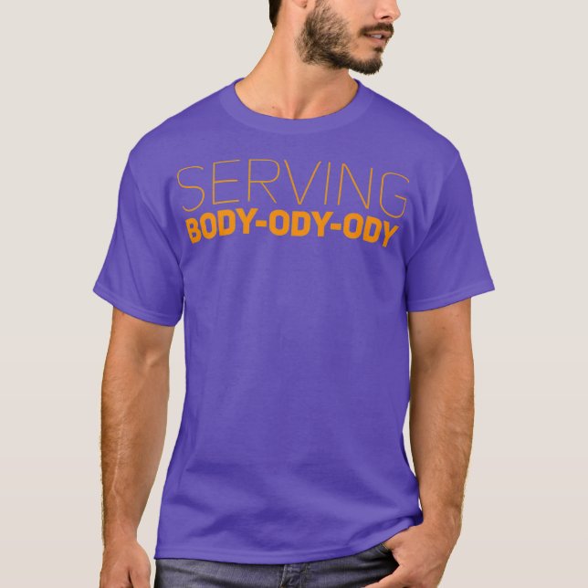 Camiseta Reina de arrastre - Sirviendo Body-Ody-Ody Premium (Anverso)