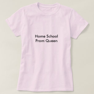 Camiseta Reina de baile de fin de curso casera de la