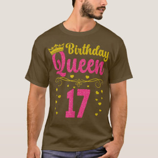 Camiseta Reina de cumpleaños 17 años reina de cumpleaños 17